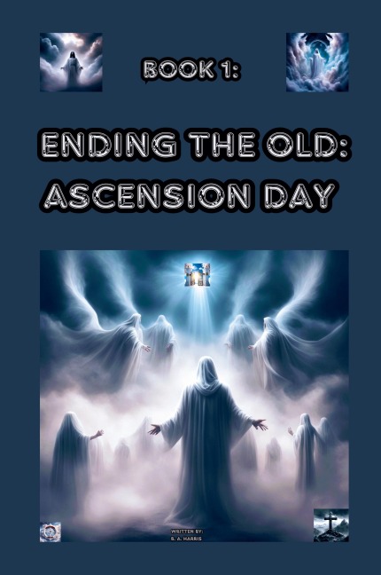 Ending the Old: Ascension Day
