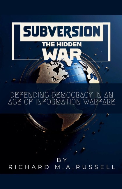 Subversion: The Hidden War