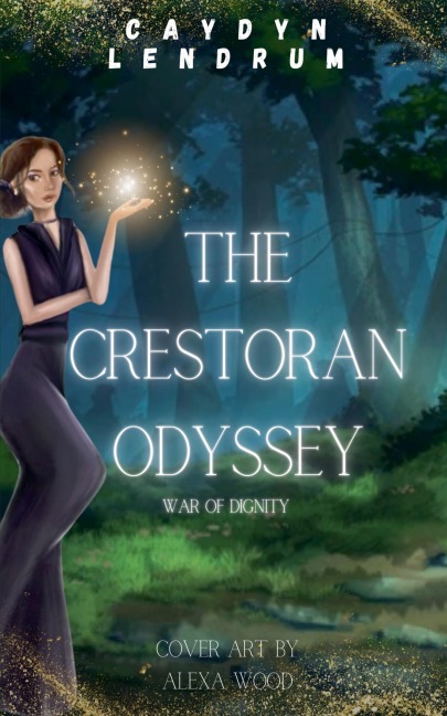 The Crestoran Odyssey: War of Dignity