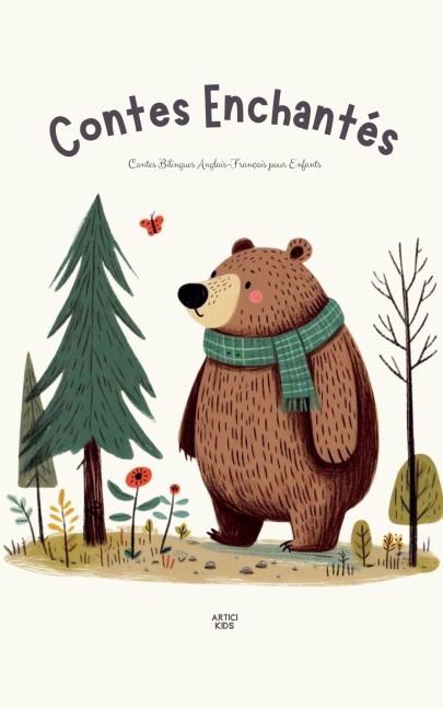 Contes Enchantés: Contes Bilingues Anglais-Français pour Enfants
