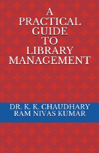 A Practical Guide To Library Management