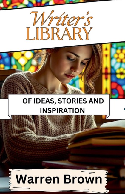 Writers Library of Ideas, Stories and Inspiration