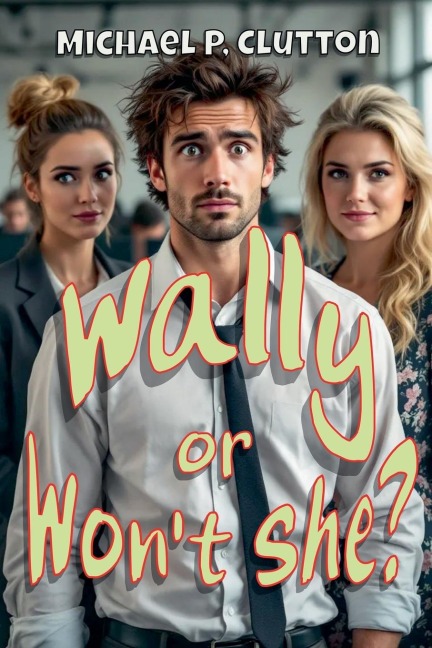 Wally or Wont She?