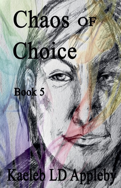 Chaos of Choice: Book Five