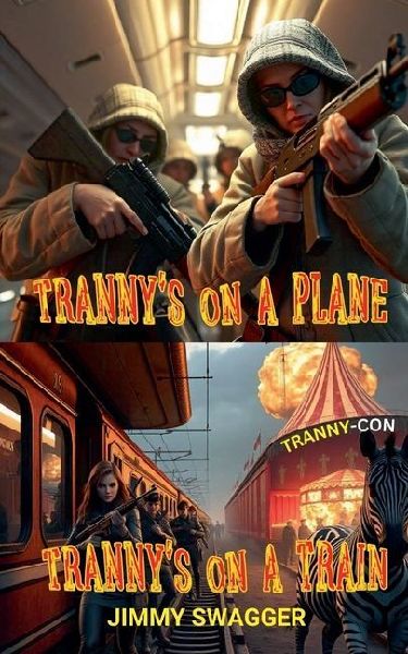 Trannys on a plane and Trannys on a train