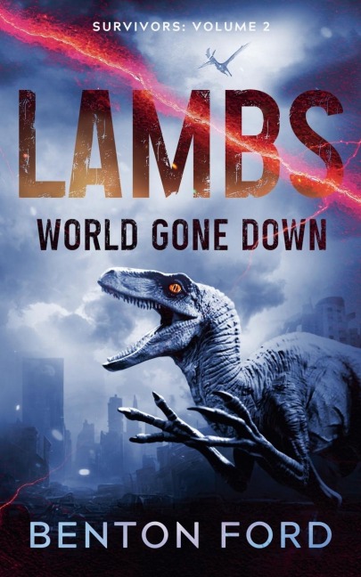 Lambs: World Gone Down (Survivors Volume 2)