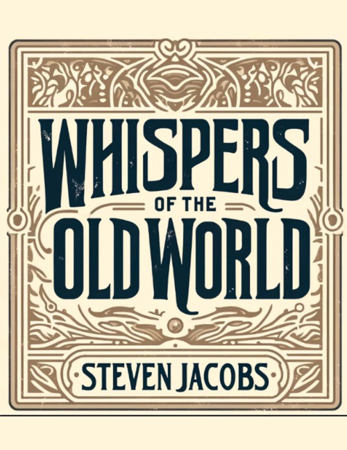 Whispers of the Old World