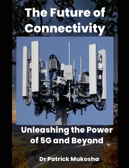 "The Future of Connectivity: Unleashing the Power of 5G and Beyond"