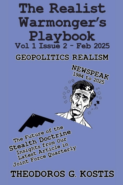 The Realist Warmonger's Playbook Feb 2025