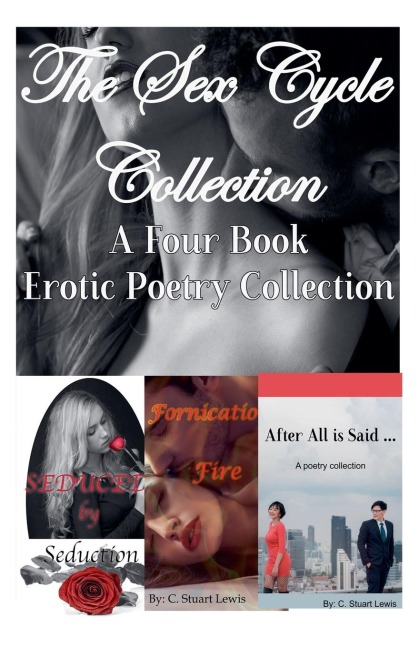 The Sex Cycle Collection A Four Book Erotic Poetry Collection