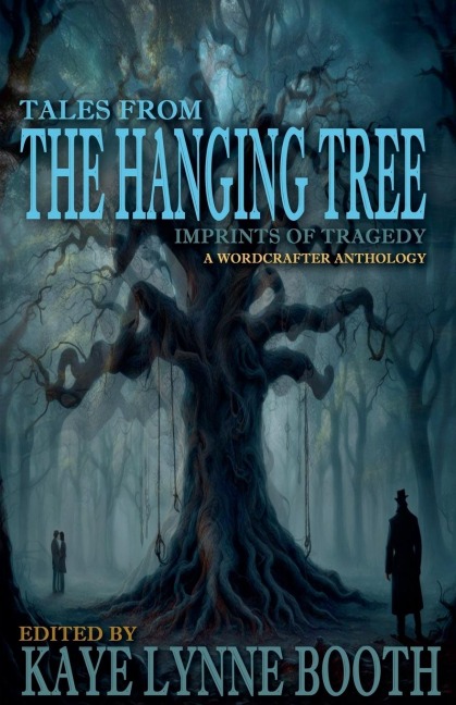 Tales From the Hanging Tree: Imprints of Tragedy