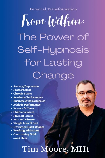 Personal Transformation From Within: The Power of Self Hypnosis For Lasting Change