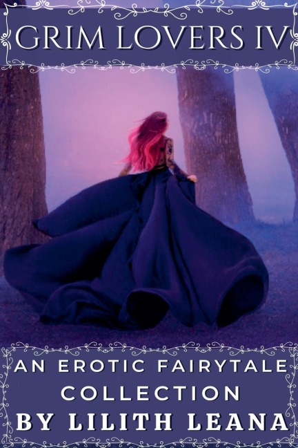 Grim Lovers 4 An Erotic Fairytale Collection