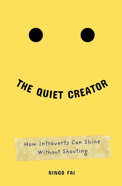 The Quiet Creator: How Introverts Can Shine Without Shouting