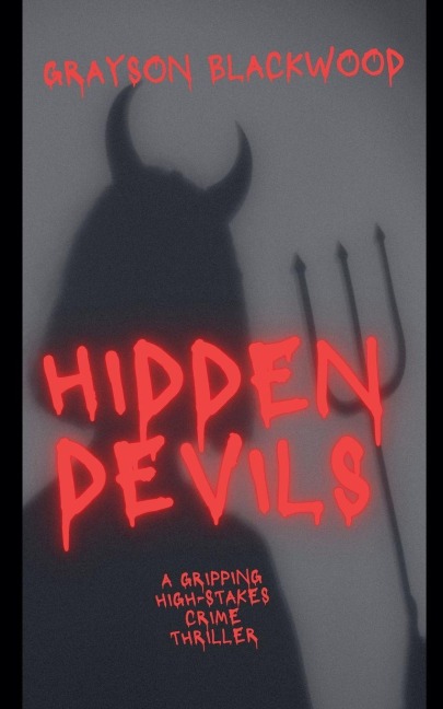 Hidden Devils: a Gripping High-Stakes Crime Thriller