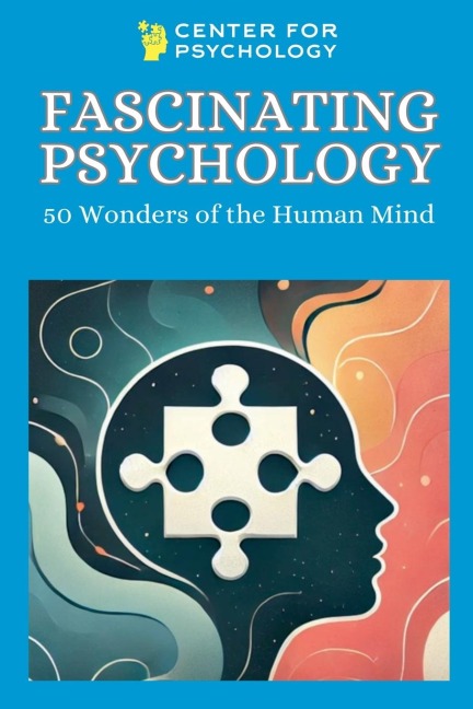 Fascinating Psychology: 50 Wonders of the Human Mind
