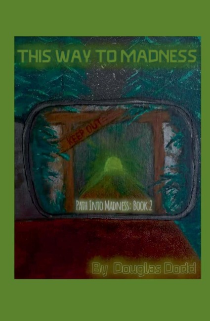 This Way To Madness