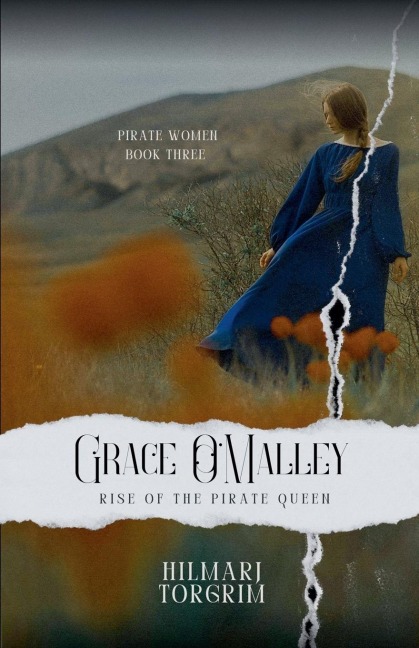 Grace OMalley - Rise of the Pirate Queen