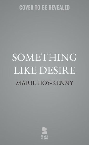 Something Like Desire