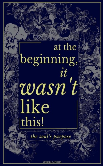 At The Beginning, It Wasnt Like This