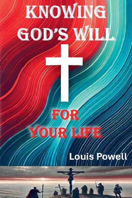 Knowing Gods Will for Your Life