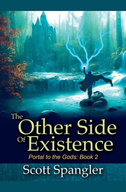 The Other Side of Existence: Portal to the Gods Book 2