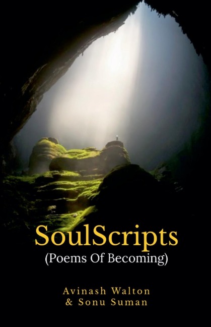 SoulScripts: Poems Of Becoming