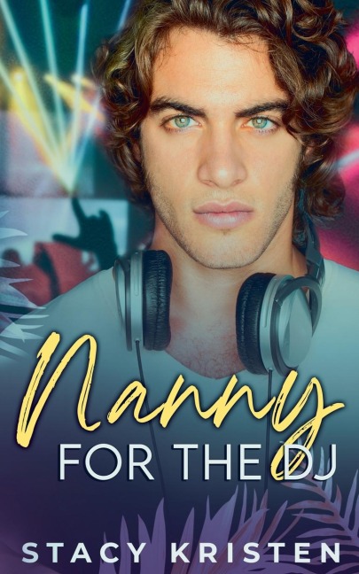Nanny for the DJ