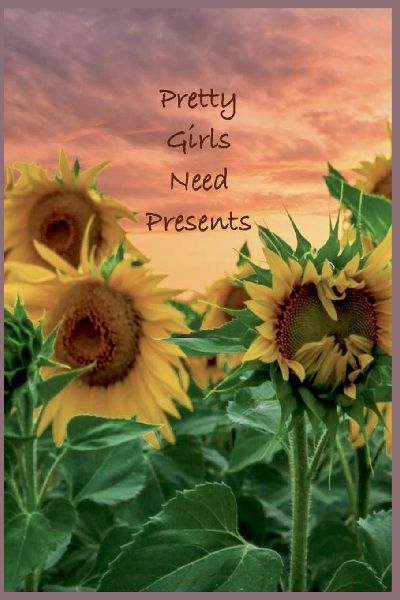 Pretty Girls Need Presents