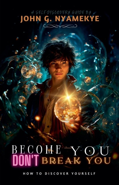 Become You, Dont Break You