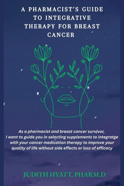 A Pharmacists Guide to Integrative Therapy for Breast Cancer