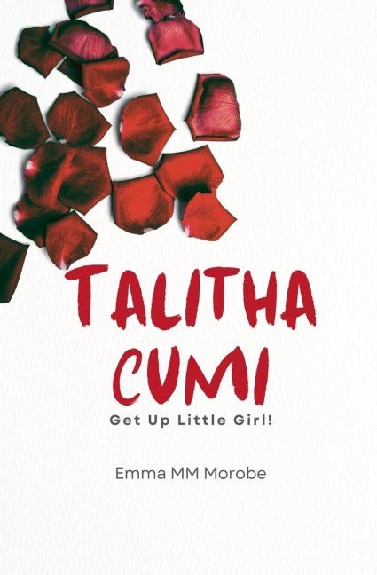 Talitha Cumi: Get Up Little Girl!