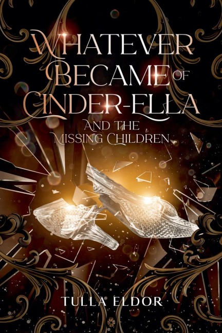 Whatever Became of Cinder-Ella and the Missing Children