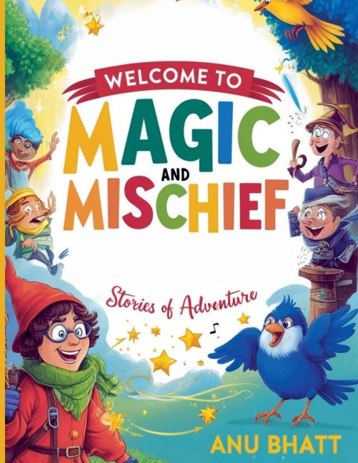 Magic and Mischief: Stories of Adventure