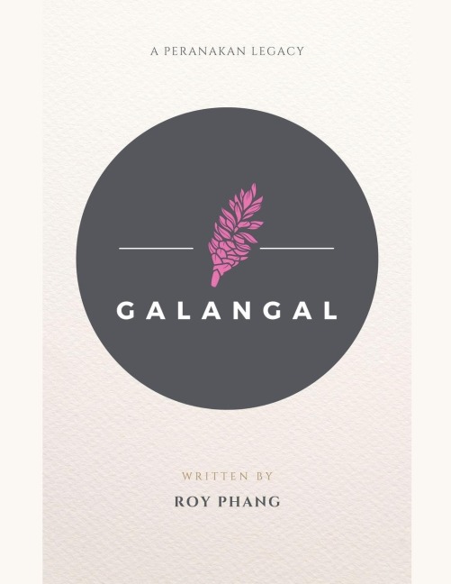 Galangal: A Peranakan Legacy