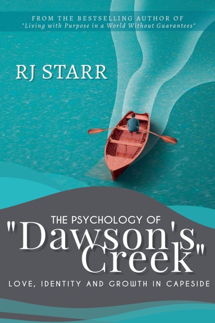 The Psychology of Dawsons Creek: Love, Identity, and Growth in Capeside
