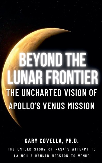 Beyond the Lunar Frontier: The Unchartered Vision of Apollos Venus Mission
