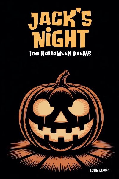 Jacks Night: 100 Halloween Poems