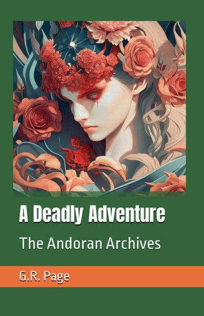A Deadly Adventure: The Andoran Archives