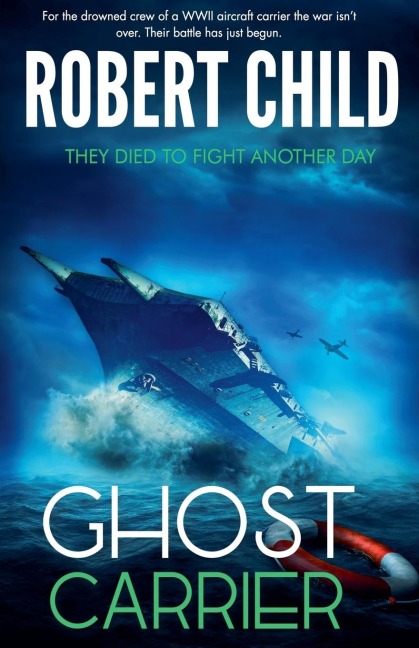 Ghost Carrier: They Died to Fight Another Day
