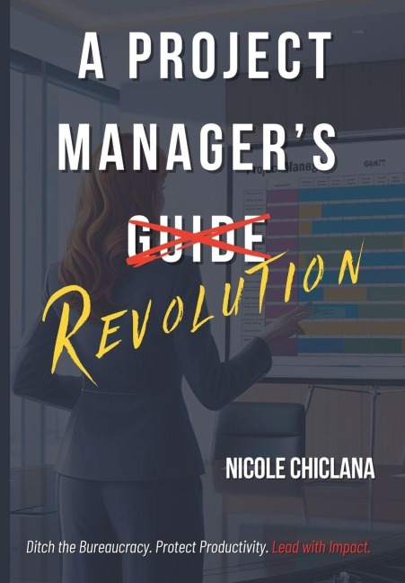 A Project Managers Revolution