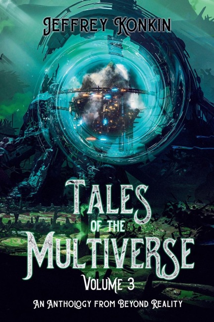 Tales of the Multiverse: Volume 3