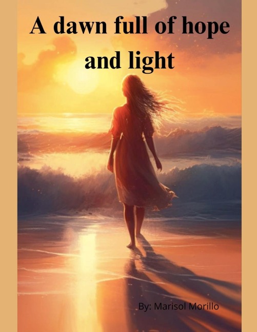 A dawn full of hope and light