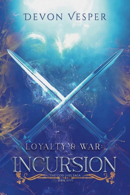 Loyalty & War: Incursion