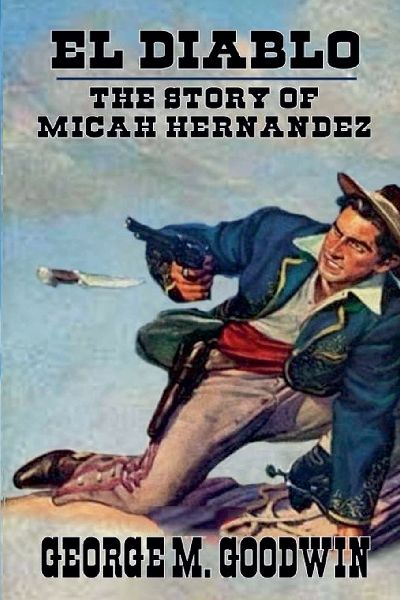 El Diablo - The Story Of Micah Hernandez