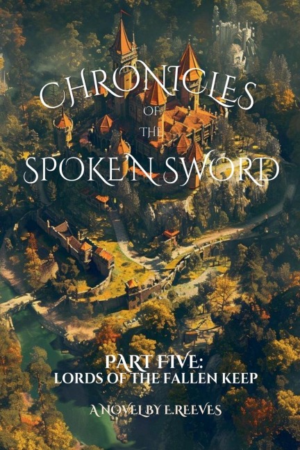 Chronicles Of The SpokeN Sword-Part 5