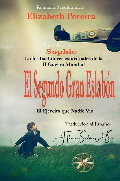 El Segundo Gran Eslabón: Tras los bastidores espirituales de la II Guerra Mundial