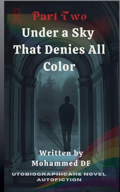 Under a Sky  That Denies All Color