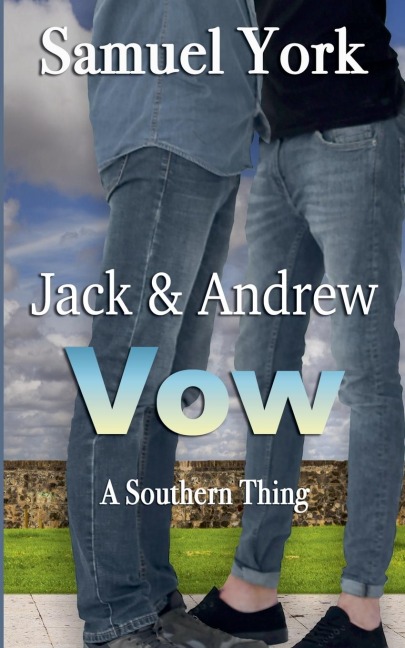 Jack and Andrew: Vow