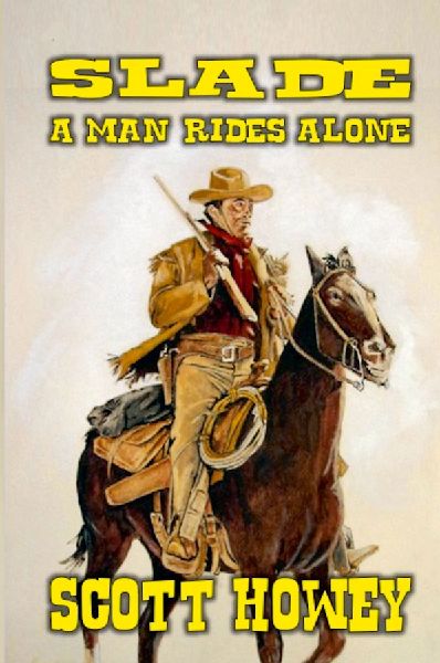 Slade - A Man Rides Alone